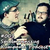 Kumpanei Podcast 001 - Spielmannszug