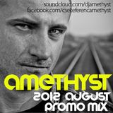 Amethyst - August 2012 Promo Mix