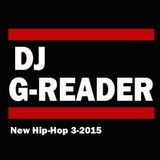 DJ G-Reader New Hits Hip Hop and R&B Mixs