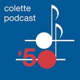 Colette Podcast #50 - Live From Colette