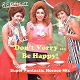 REORIENT's Super Fantastic Norooz 2016 Mix