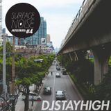 SurfaceNoiseBKK by Sneakavilla Mix Series #4 DJSTAYHIGH (Bangkok Invaders)