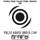 Pulsing Deep House Radio Session #01 by MrAifel