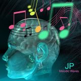 JP - Melodic Waves 5-8-2015