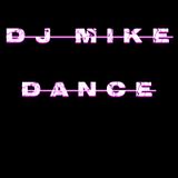 DJ MIKE - Dance (xtramix raymix remastered)