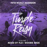 FWA presents "PURPLE REIGN" chopped & slopped by DOOBIE BROS.