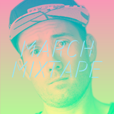 Mixtape - March 2015