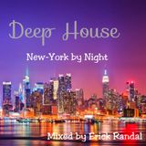 DEEP HOUSE NEW YORK BY NIGHT MIXED BY ERICK RANDAL