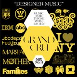 Grand Cru-"Designer Music"