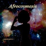 AFROCOSMOSIS