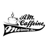 AM Caffeine Morning Show 02/17/2016 (On Blast Mixtape)