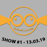 Nu är det Ljud igen - Show #1 130319