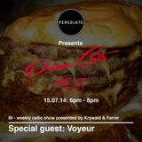Percolate Prime Cuts w/ Voyeur - 15/07/14