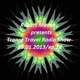 Robert Medve presents Trance Travel 26.01.2013 Radio Show/ep.22