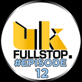 UK FULLSTOP. #Episode 12 - (Thurs 10PM-Midnight) "Greatest to the Latest"