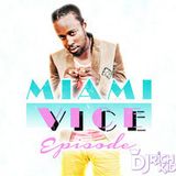 DJ Richkid - Welcome to MIAMI VICE EPISODE 1 DANCEHALL MIXTAPE
