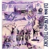 Low and Theory / DJ NOA