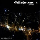 ChillinGroovinG by lewait! VOL #12