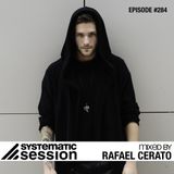 Systematic Session #284 (Mixed by Rafael Cerato)