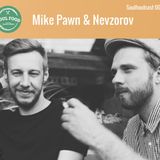 Mike Pawn & Nevzorov – soulfoodcast 005 (L&H Podcast # 25)