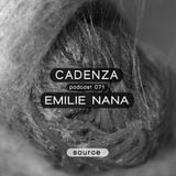 Cadenza Podcast | 071 - Emilie Nana (Source)