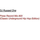 Press Record Mix #23 (Classic Underground Hip Hop Edition)