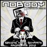 Nobody - Second Hand Schranz (Promo Mix 2012)