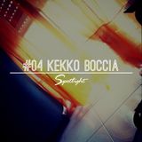 #04 Spotlight - Kekko Boccia