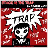Stuck in the Trap