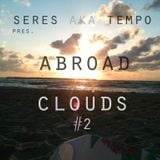Seres - Abroad Clouds #2
