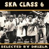 selecta drizla - ska class 6
