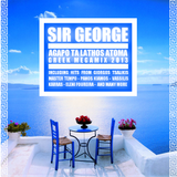 SIR GEORGE - AGAPO TA LATHOS ATOMA - GREEK MEGAMIX 2013