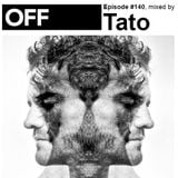 OFF Recordings Podcast #140, mixed by Tato