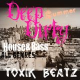 Deep & Dirty Summer House & Bass Vol.1