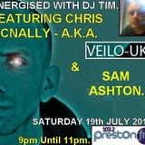 Energised With DJ Tim Featuring Chris Mcnally & Sam Ashton - 19/7/14/ - 103.2 Preston fm
