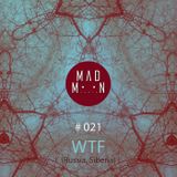 MadMoon #021 - WTF