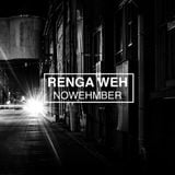 RENGA WEH - NOWEHMBER