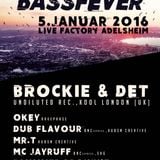 BROCKIE and DET @Bass Fever #6, 05.01.16 (Live Factory, Adelsheim GER)