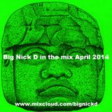 Big Nick D. April mix 2014
