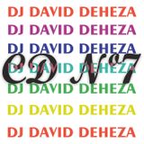 CD Nº7 - DJ DAVID DEHEZA