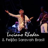Entrevista - Luciano Rhoden - banda Feijão Saravah Brasil