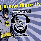 DJ Bruno More Live - PodCast 004