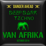 VAN AFRIKA - TOKYO TECHNO 'Deep Dark Techno' MIX - October 2014