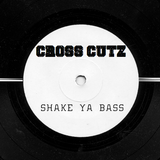CROSS CUTZ - SHAKE YA BASS! - MIXTAPE FEB 2014