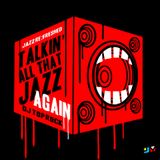 Talkin all that Jazz Again - jazz re:freshed mix by Dj TopRock