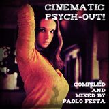 Cinematic Psych-Out!