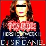 Hershey Twerk Vol.2 (The Poppin' Bands Edition)