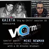 Kaixta-Dig My Chili 4 @Warm FM guest Mike Newman