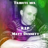 Tribute set to Matt Dunnett