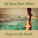DJ Rosa from Milan - Deep on the Beach